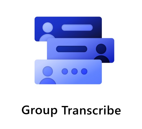 ΢Ƴ Group Transcribe Ӧã˶Ի飬ʵʱת¼