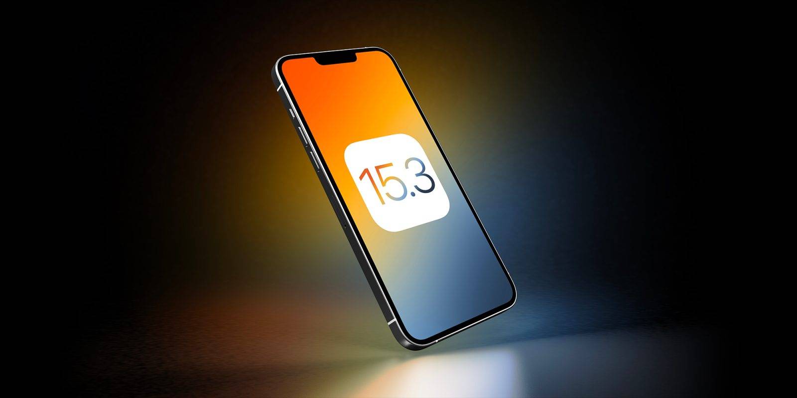 Apple ֹͣǩ iOS 15.3ֹ iOS 15.3.1 