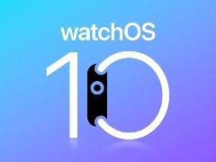 Ϣƻ watchOS 10 СΪصĸĽ