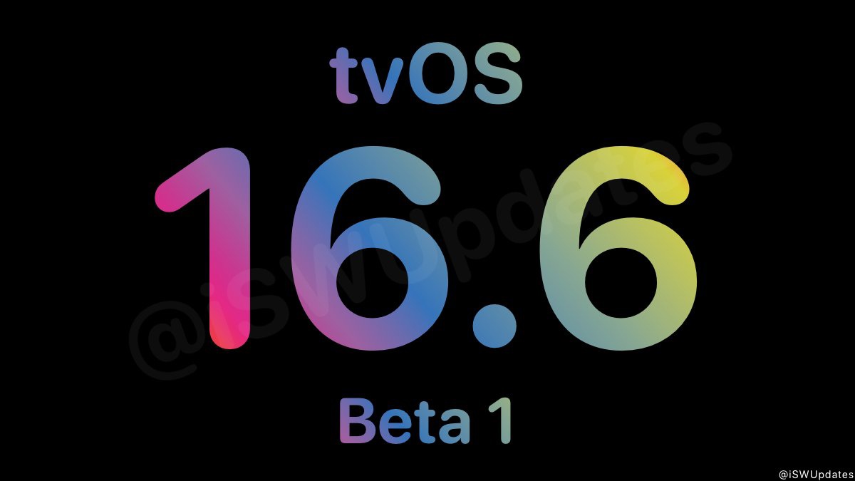 ƻ tvOS 16.6 Beta 120M5527e