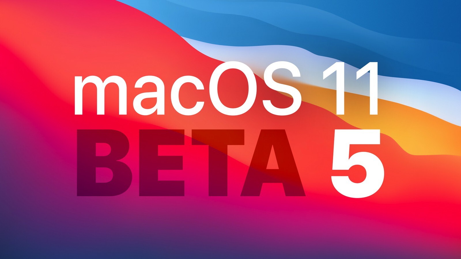 ƻmacOS Big Sur Beta 5߲԰棬Щشı