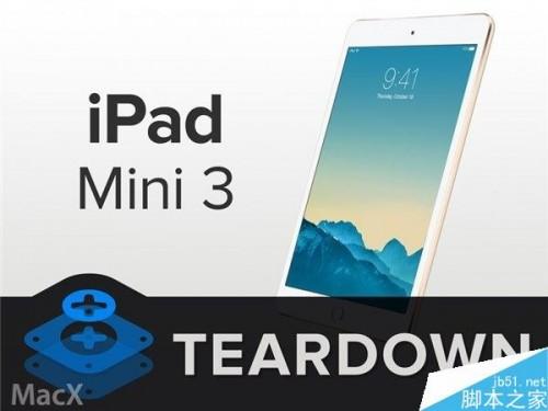 ipad mini3  iFixitƻiPad mini3άѶȴ