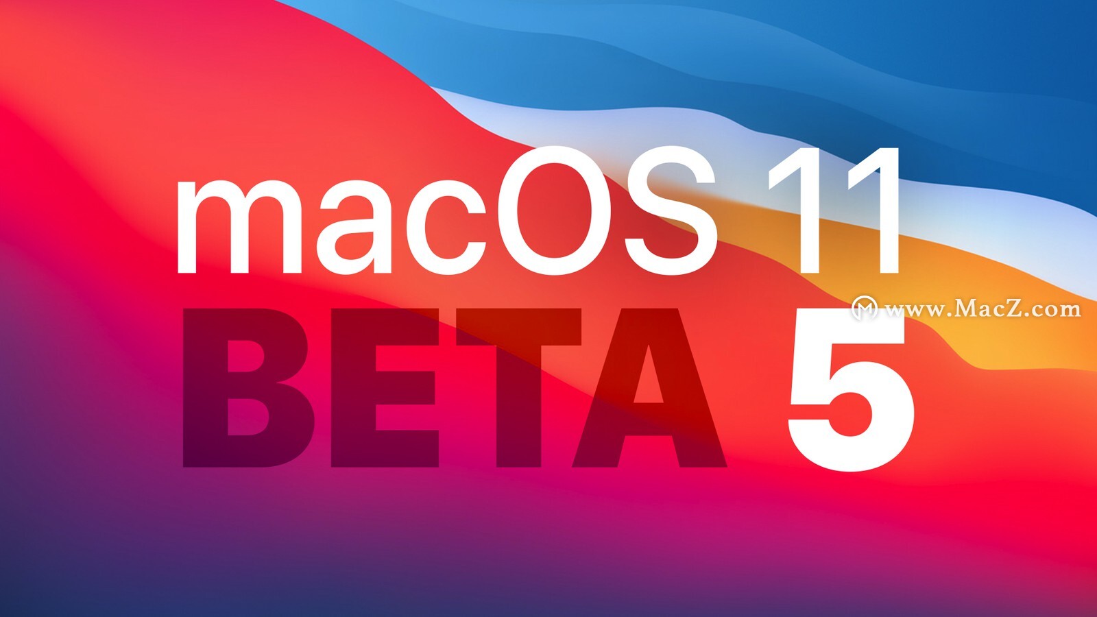 ƻmacOS Big Sur Beta 5߲԰棬Щشı